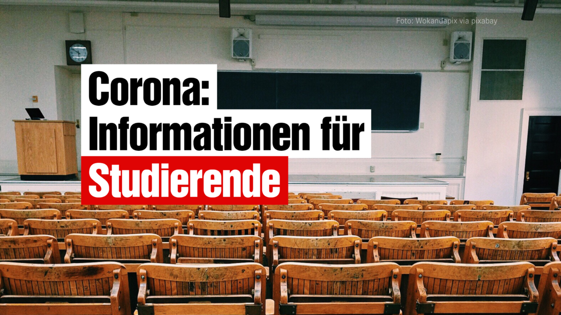 Corona: Informationen für Studierende