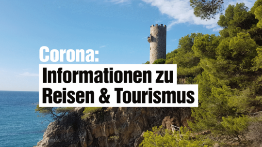 Corona: Informationen zu Tourismus und Reisen