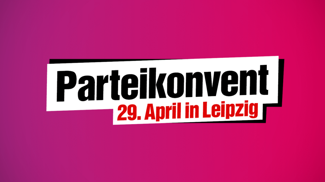 Parteikonvent am 29. April in Leipzig