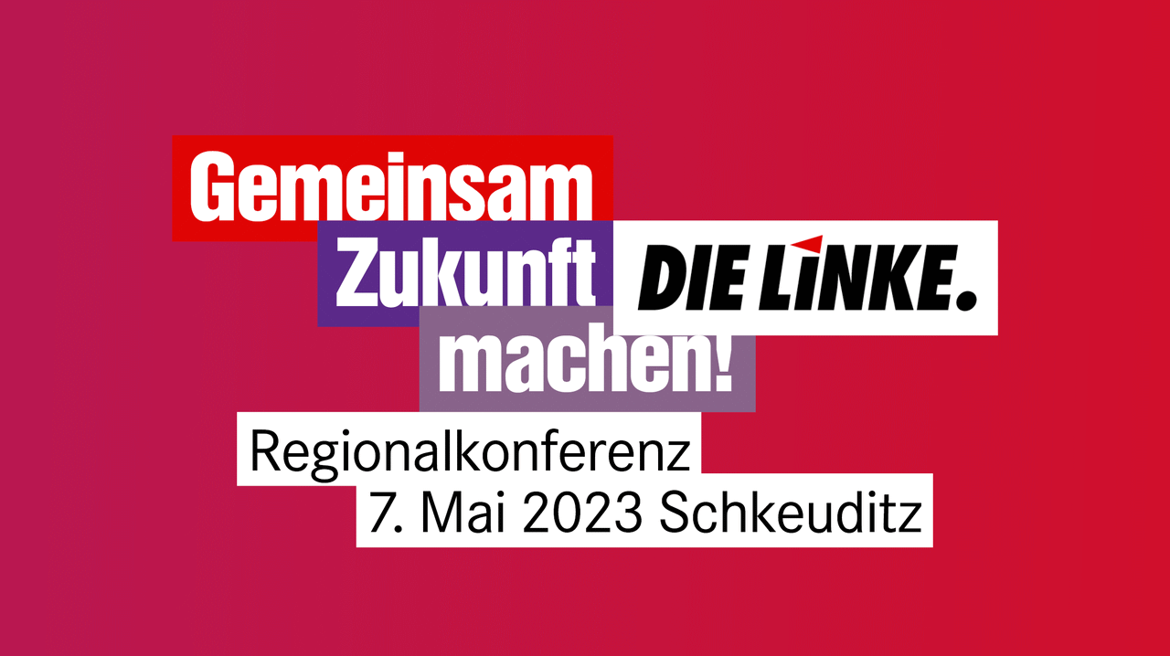Gemeinsam Zukunft machen! Regionalkonferenz 7. Mai 2023 Schkeuditz und Logo DIE LIKE