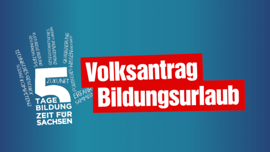 Volksantrag Bildungsurlaub - dazu Logo des Bündnisses 5 Tage Bildungszeit für Sachsen