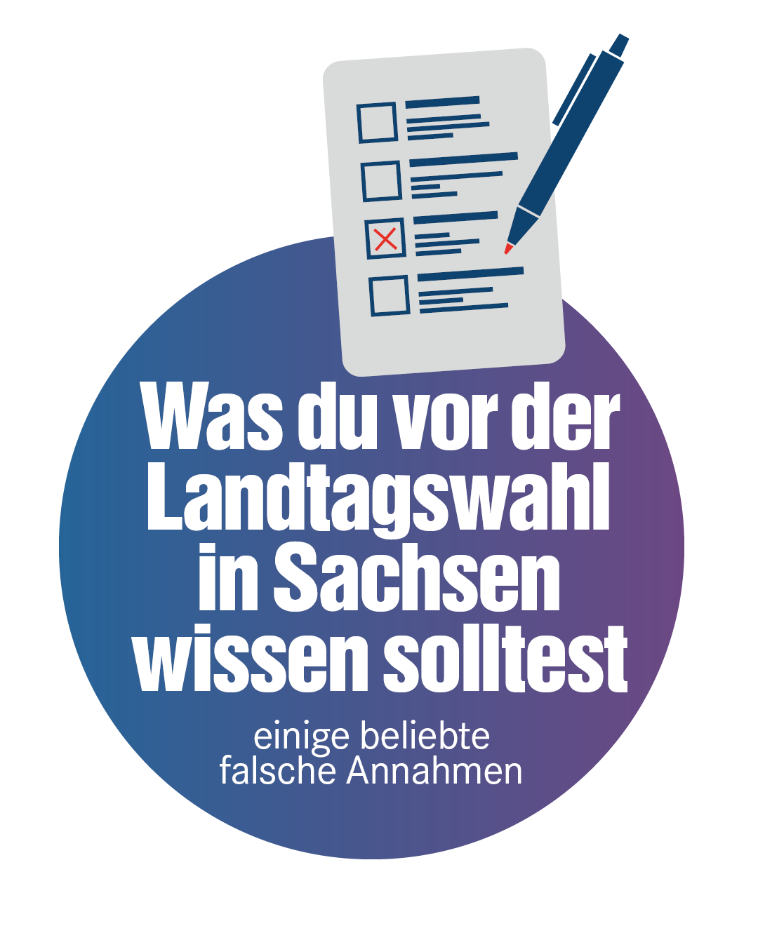 Text: „Was du vor der Landtagswahl in Sachsen wissen solltest“